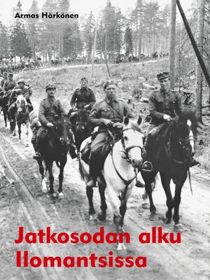 cover image of Jatkosodan alku Ilomantsissa